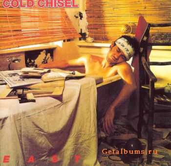 Cold Chisel - East (1980) [Reissue 1999] Lossless