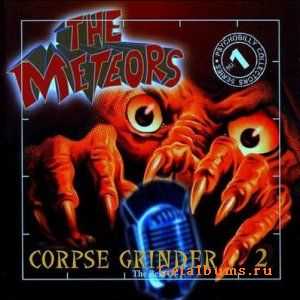 The Meteors - Corpse Grinder 2 (The Best Of) (2012)