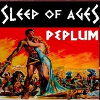 Sleep Of Ages - Peplum (2011)