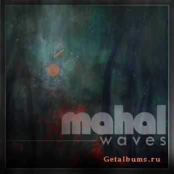 Mahal - Waves [EP] (2011)