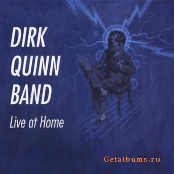 Dirk Quinn Band - Live At Home (2012)