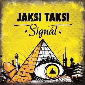 Jaksi Taksi - Signal (2011)