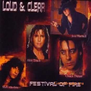 Loud & Clear - Festival Of Fire (2008)