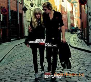 Anders Christensen Trio - Dear Someone (2009)