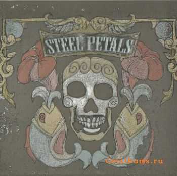 Steel Petals - Steel Petals (2010)