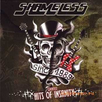 Shameless - Greatest Hits Of Insanity (2012)