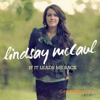 Lindsay McCaul - If It Leads Me Back (2012)