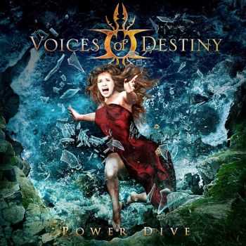 Voices Of Destiny - Power Dive (2012) Voices Of Destiny - Power Dive (2012)