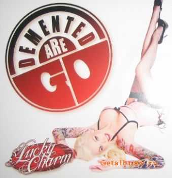 Demented Are Go - Lucky Charm (EP) (2012)