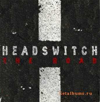 Headswitch - The Road (2011) Headswitch - The Road (2011)