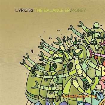 Lyriciss - The Balance (Money) (2012) Lyriciss - The Balance (Money) (2012)