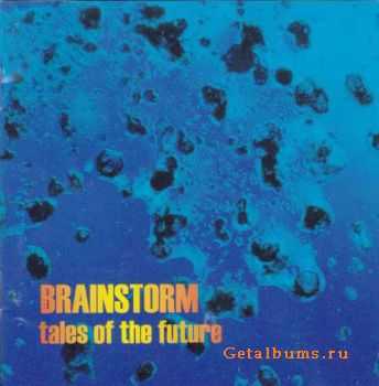 Brainstorm  - Tales of the Future (1998)