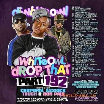 Whiteowl Drop That 192 (2012) Whiteowl Drop That 192 (2012)