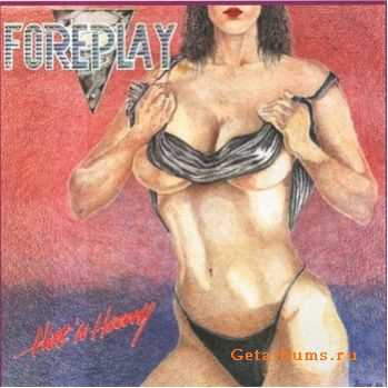 Foreplay - Hot 'N' Heavy (1986)