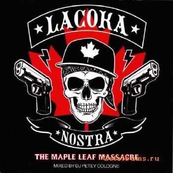 La Coka Nostra - The Maple Leaf Massacre (2012) La Coka Nostra - The Maple Leaf Massacre (2012)