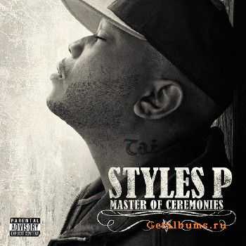 Styles P – Master Of Ceremonies (Best Buy Exclusive) (2011) Styles P – Master Of Ceremonies (Best Buy Exclusive) (2011)