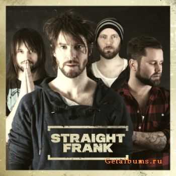 Straight Frank - Straight Frank (2012) Straight Frank - Straight Frank (2012)