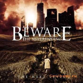 Beware the Neverending - The Next Level (2011)