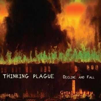 Thinking Plague - Decline and Fall (2012)