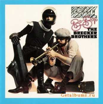 The Brecker Brothers - Heavy Metal Be-Bop (1978)  