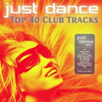VA - Just Dance 2012 (Top 40 Club Tracks) 2012