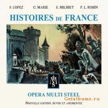 Opera Multi Steel - Histoires De France (2CD) (2011)