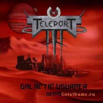 Teleport - Galactic Usurper (Demo) (2011)