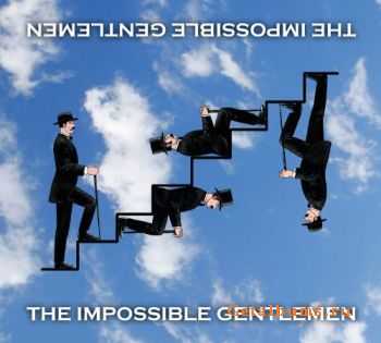 The Impossible Gentlemen  The Impossible Gentlemen (2011) 