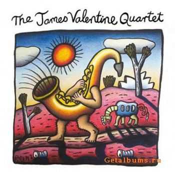 The James Valentine Quartet - The Power And The Passion (2011)