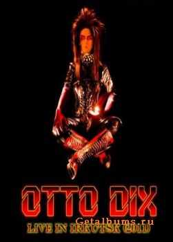 Otto Dix -  , Live in Irkutsk (2011) DVD9/DVDRip