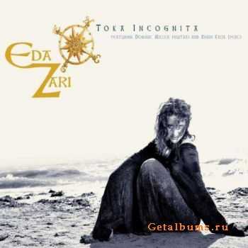 Eda Zari - Toka Incognita (2012) Eda Zari - Toka Incognita (2012)