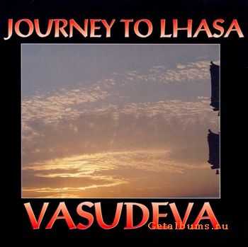 Vasudeva - Journey to Lhasa (1992)