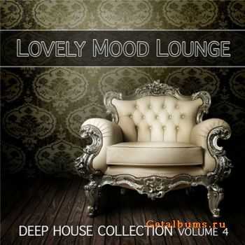 VA - Lovely Mood Lounge Vol. 4 (Deep House Collection) (2011) VA - Lovely Mood Lounge Vol. 4 (Deep House Collection) (2011)
