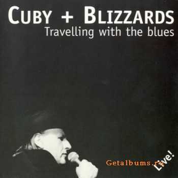 Cuby + Blizzards - Travelling With The Blues (1997) Cuby + Blizzards - Travelling With The Blues (1997)