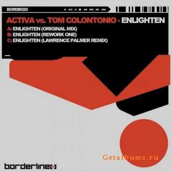 Activa vs Tom Colontonio - Enlighten (2011)