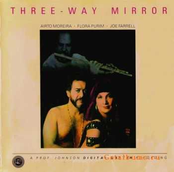 Airto Moreira / Flora Purim / Joe Farrell - Three-Way Mirror  (1987)