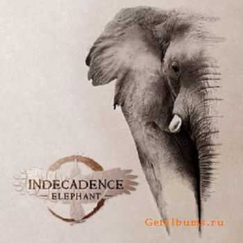 Indecadence – Elephant (2012) Indecadence – Elephant (2012)