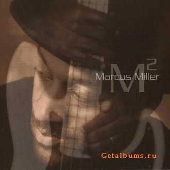 Marcus Miller - M2 (2001) Marcus Miller - M2 (2001)