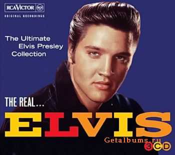 Elvis Presley - The Real ... Elvis - The Ultimate Elvis Presley Collection (2011)