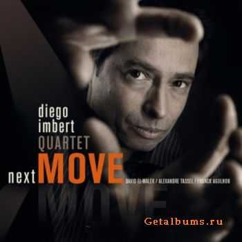 Diego Imbert Quartet - Next Move (2011)