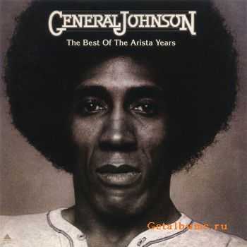 General Johnson - The Best Of The Arista Years (2011) General Johnson - The Best Of The Arista Years (2011)