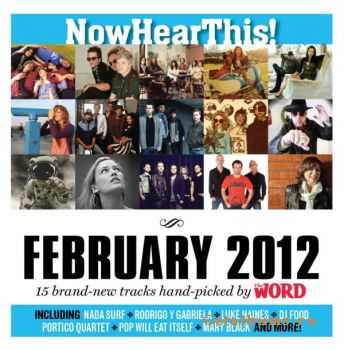 VA - Now Hear This! (February 2012) (2012)