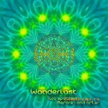 Wanderlust – Two Epoches, Before… And After (2011) Wanderlust – Two Epoches, Before… And After (2011)