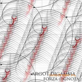Argot Digamma – Forza (I)gnota (2011) Argot Digamma – Forza (I)gnota (2011)