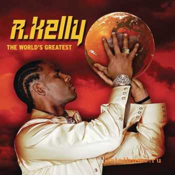 R. Kelly  The Worlds Greatest (2011)