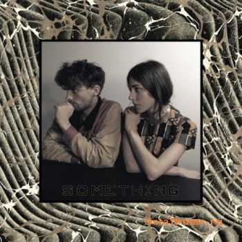 Chairlift - Something (2012) Chairlift - Something (2012)