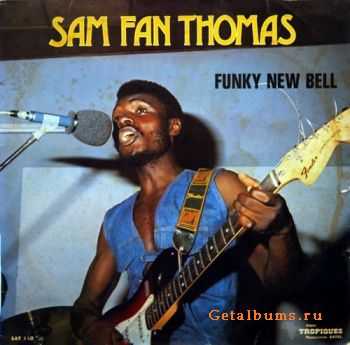 Sam Fan Thomas - Funky New Bell (1977)