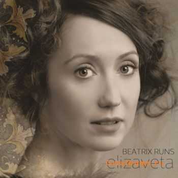 Elizaveta – Beatrix Runs (2012) Elizaveta – Beatrix Runs (2012)