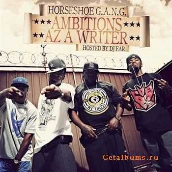 Horse Shoe Gang - Ambitions Az A Writer (Mixtape)(2012)