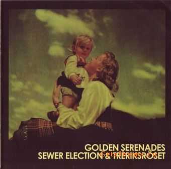 Golden Serenades / Sewer Election & Treriksr&#246;set - Transformatorlyd / Killing For Norway (2008)